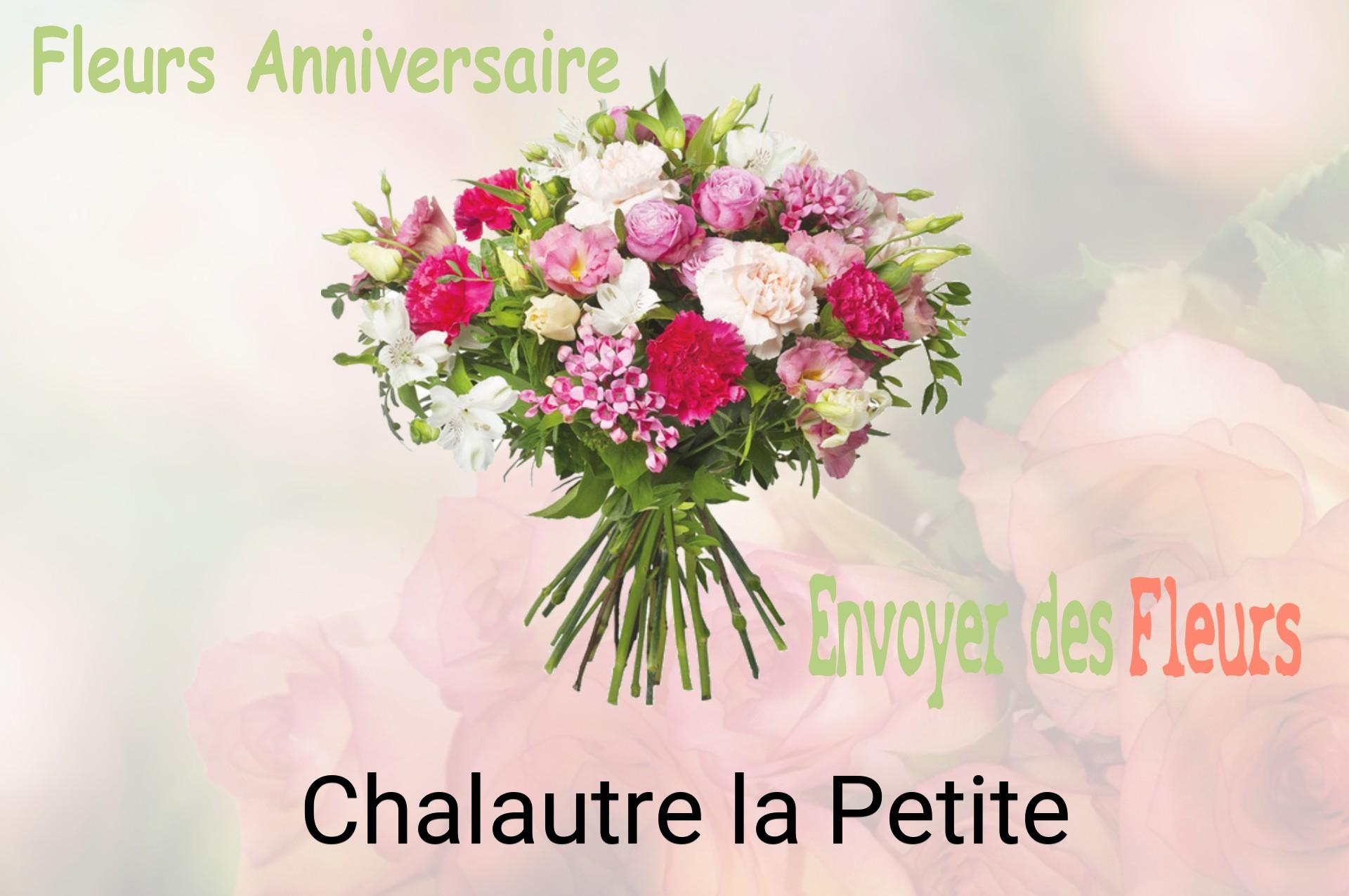 Bouquet de fleurs d’anniversaire livré à Chalautre-la-Petite